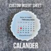 Custom Calendar Insert Sheet